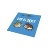 Jata Svarstyklės - Fat Is Sexy.