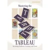 Schiffer Publishing Taro Tableau meistrystė: praktinis vadovas išdėstymui ir interpretacijai