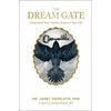 The Dream Gate Knyga Schiffer Publishing