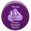 Fanola Fan Touch Mad Matt Hair kreminis