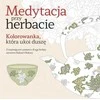 Buchmann Meditacija su arbata. Spalvinimo knygelė...