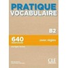 KNYGA Bookshop Pratique Vocabulaire - Niveau B2 - Livre + Corriges + Audio en ligne