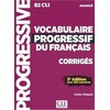 KNYGA Claire Miquel Vocabulaire progressif du francais - Niveau avance B2/C1 - Corriges