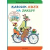 Dwie Siostry Triušis Karolis. Karolekas eina apsipirkti