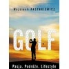 Edipresse Golfas. Aistra, kelionės, gyvenimo būdas