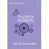 Fundacja Prodoteo Tiesiog filosofija: kaip gyventi tiesoje