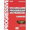 KNYGA Claire Miquel Vocabulaire progressif du francais: Niveau intermediaire (A2/B1) Corriges