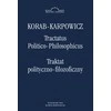 Marek Derewiecki Tractatus Politico- Philosopicus. Politinė ir filosofcinė sutartis
