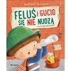 Nasza Ksiegarnia Feluś i Gucio się nie nudzą