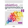 Bookshop Obiettivo Grammatica 2 (B1-B2+)