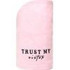 Rankšluostis Trust My Sister Pasitikėk mano sesers rankšluosčiais