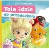 Skrzat Wydawnictwo Tola eina į darželį 70743