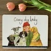 Teka MT56 Crazy Dog Lady Psiara padėkliukas