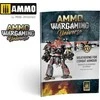 AMMO by MIG Jimenez AMMO MIG Wargaming knyga: kovinių šarvų sendinimo technikos