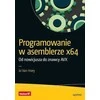 Wiedza I Praktyka x64 asemblerio programavimas. Nuo pradedančiojo iki...