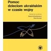KNYGA Wydawnictwa Uniwersytetu Warszawskiego Pagalba Ukrainos vaikams karo metu EDUKAMP