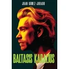 Baltasis karalius. Raudonoji karalienė. 3 knyga