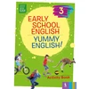 KNYGA Šviesa Early School English 3: Yummy English! Activity Book