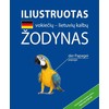 KNYGA Iliustruotas vokiečių-lietuvių kalbų žodynas: vokiečių kalbos pamokos visiems, kam nuo 9 iki 99