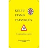 KNYGA Kelių eismo taisyklės su papildymais ir priedais 2025 m.