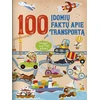 KNYGA 100 įdomių faktų apie transportą. Daugiau kaip 150 lipdukų