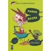 Apkabink Menuli Agus ir monstriukai. Parko daina