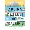 KNYGA Aplink pasaulį 80 - čia traukinių : 24 000 kilometrų nuotykis