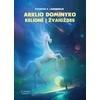 Arklio Dominyko kelionė į žvaigždes. 2 knyga