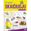 KNYGA Aš gerai skaičiuoju. 6-7 metų vaikams. Su atsakymais