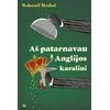 KNYGA Aš patarnavau Anglijos karaliui