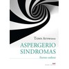 KNYGA ASPERGERIO SINDROMAS. Išsamus vadovas.