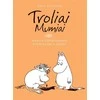 KNYGA Troliai Mumiai. Baisus vidurvasaris. Stebuklinga žiema