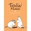 KNYGA Troliai Mumiai. Baisus vidurvasaris. Stebuklinga žiema