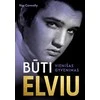 KNYGA Būti Elviu. Vienišas gyvenimas