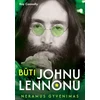 KNYGA Būti Johnu Lennonu. Neramus gyvenimas