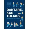 KNYGA Daktare, kas toliau? Gyvenimas po insulto