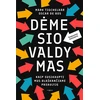 KNYGA Dėmesio valdymas. Kaip susikaupti mus blaškančiame pasaulyje