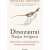KNYGA Dinozaurai. Naujas žvilgsnis