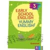 KNYGA Šviesa Early School English 3: Yummy English! Grammar