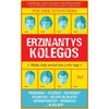 KNYGA Erzinantys kolegos : būdai, kaip suriesti juos į ožio ragą