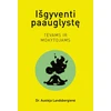 KNYGA Išgyventi paauglystę. Tėvams ir mokytojams
