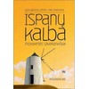 KNYGA Ispanų kalba: mokykimės savarankiškai