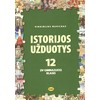 KNYGA Istorijos užduotys 12 (IV gimnazijos klasei)