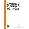 KNYGA Šviesa Jaunojo istoriko užrašai 6 klasei, 2 dalis (ATRASK)