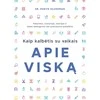KNYGA Kaip kalbėtis su vaikais apie viską. Patarimai, scenarijai, istorijos ir būdai palengvinti net sunkiausius pokalbius.