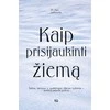 KNYGA Kaip prisijaukinti žiemą