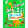 KNYGA Kaip smalsu! Klausimai ir atsakymai
