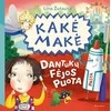 KNYGA Kakė Makė ir dantukų fėjos puota