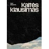 KNYGA Kaltės klausimas
