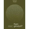 KNYGA Kam gimdyti? Filosofiniai pamąstymai apie demografiją, šeimą ir gimstamumą